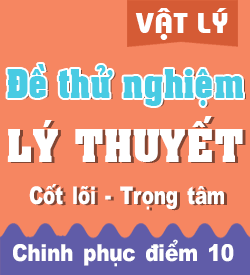 Đề Lý thuyết Trọng Tâm (Full Kiến thức)